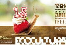 Ecocultura 2018: del 12 al 14 de octubre en Zamora Ecocultura 2018: del 12 al 14 de octubre en Zamora