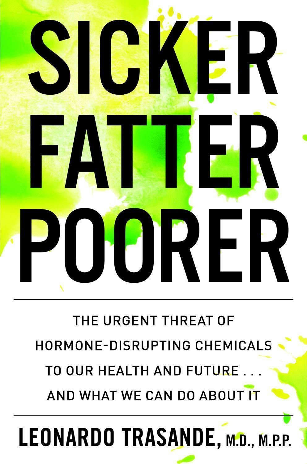 Nuevo libro “Más enfermos, más obesos, más pobres” sicker fatter poorer
