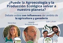 Debate: ¿Puede la Agroecología y la Producción Ecológica salvar a nuestro planeta?