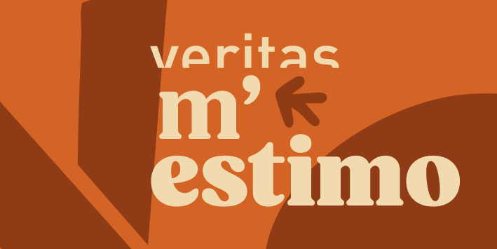 m'estimo veritas